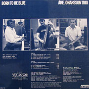 AKE JOHANSSON TRIO / Born To Be Blue